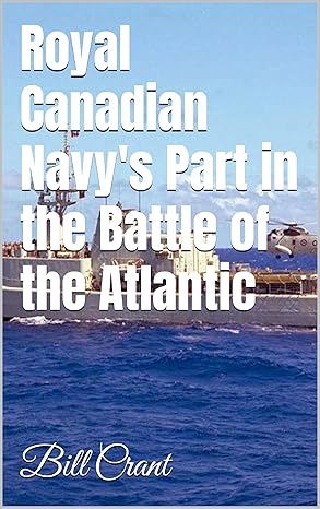 Royal Canadian Navy's Battle of the Atlantic