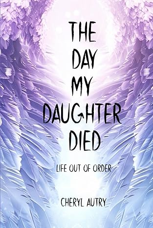The Day my Daughter Died