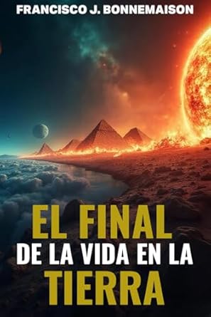 El Final de la Vida en la Tierra