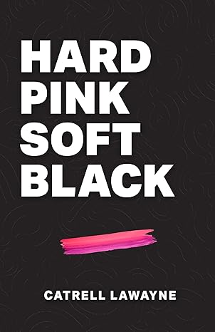 Hard Pink Soft Black