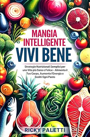 Mangia Intelligente Vivi Bene