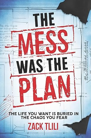 The Mess was the Plan