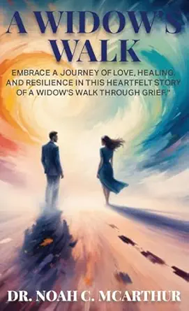 Widows Walk: Embrace Resilience